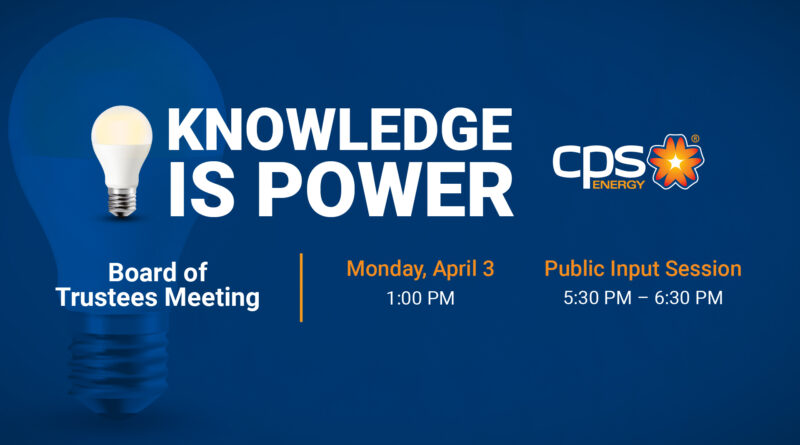 CPS ENERGY HOSTS PUBLIC INPUT SESSION FOLLOWING MONTHLY BOARD MEETING