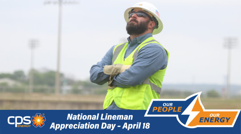 A photo of CPS Energy Lineman for National Lineman Appreciation Day